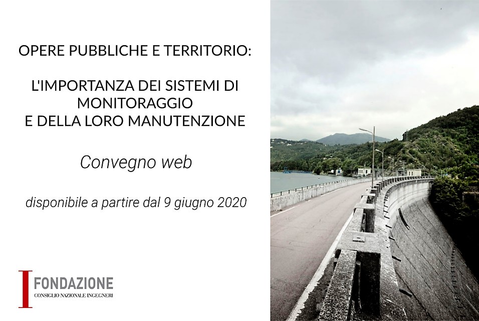 Opere pubbliche e territorio: l’importanza dei sistemi di monitoraggio e della loro manutenzione