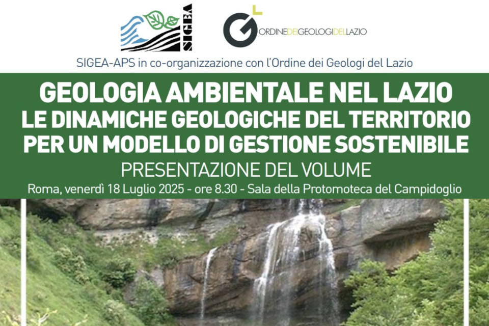 Presentato il volume: “Geologia ambientale nel Lazio – Le dinamiche geologiche del territorio per un modello di gestione sostenibile.”